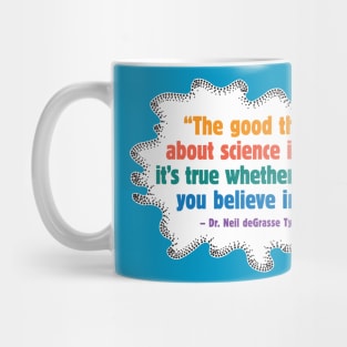 The Good Thing About Science Mug